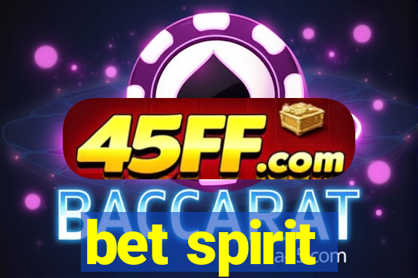 bet spirit